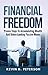 Financial Freedom: Proven S...