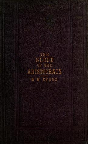 The Blood of the Aristocracy (Hardcover)