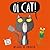 Oi Cat BOARD BOOK by Kes Gray