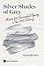Silver Shades Of Grey: Memos For Successful Ageing In The 21st Century (Social Issues Human Security)