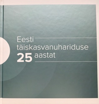 Eesti täiskasvanuhariduse 25 aastat
