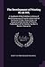 The Development of Printing As an Art;: A Handbook of the Exhibition in Honor of the Bi-Centenary of Franklin's Birth Held at the Boston Public ... of the Society, Number Ii. Boston, Massachu