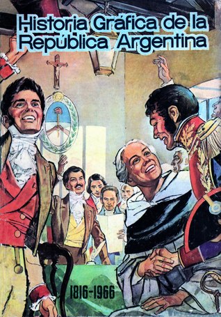 Historia Gráfica de la República Argentina (Paperback)