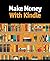 Make Money With Kindle Publ...