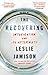 The Recovering: Intoxication and Its Aftermath