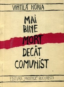 Mai bine mort decât comunist