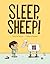 Sleep, Sheep! by Kerry Lyn Sparrow