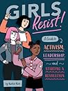 Girls Resist! by KaeLyn Rich