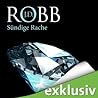 Sündige Rache by J.D. Robb