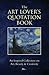The Art Lover's Quotation Book by Hatherleigh