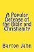 A Popular Defense of the Bible and Christianity