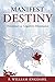 Manifest Destiny: Democracy...