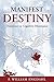Manifest Destiny by F. William Engdahl