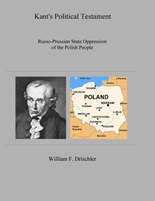 Kant's Political Testament: Russo-Prussian state oppression of the Polish people