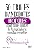 50 drôles d'anecdotes érotiques pour faire monter la température sous les couettes (French Edition)