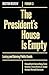 The President's House Is Empty by Michael Hardt