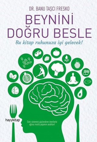 Beynini Doğru Besle (Paperback)
