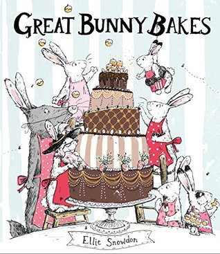 Great Bunny Bakes (Kindle Edition)