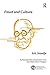 Freud and Culture (The International Psychoanalytical Association Psychoanalytic Ideas and Applications Series)