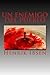 Un enemigo del pueblo / An enemy of the people (Spanish Edition)