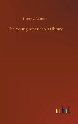 The Young American´s Library
