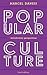 Popular Culture: Introductory Perspectives