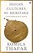 Indian Cultures as Heritage by Romila Thapar