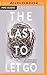 Last to Let Go, The