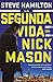 La segunda vida de Nick Mason (Spanish Edition)