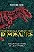 The Rise and Fall of the Dinosaurs by Steve Brusatte The Rise and Fall of the Dinosaurs by Steve Brusatte