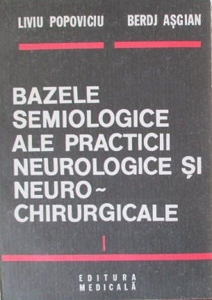 Bazele semiologice ale practicii neurologice și neurochirurgicale (Vol. I + II)