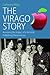 The Virago Story by Catherine Riley