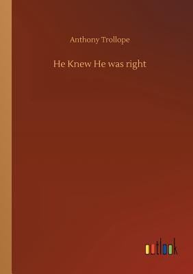 He Knew He was right