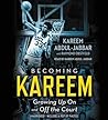 Becoming Kareem by Kareem Abdul-Jabbar