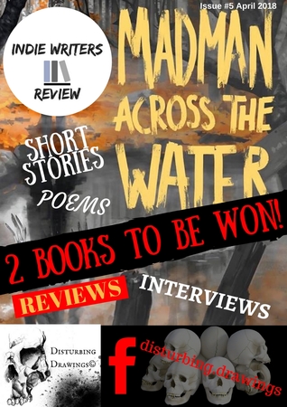 Indie Writers Review Issue 5: April 2018