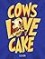 Cows Love Cake by Stephen   Cook
