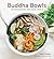 Buddha Bowls: 100 Nourishin...