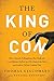 The King of Con: How a Smooth-Talking Jersey Boy Made and Lost Billions, Baffled the FBI, Eluded the Mob, and Lived to Tell the Crooked Tale