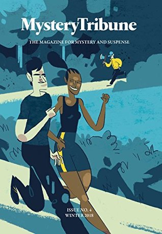 Mystery Tribune / Issue Nº4: Winter 2018 (Kindle Edition)