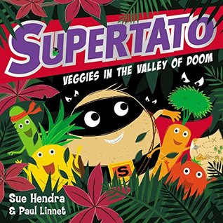 Supertato: Veggies in the Valley of Doom (Paperback)