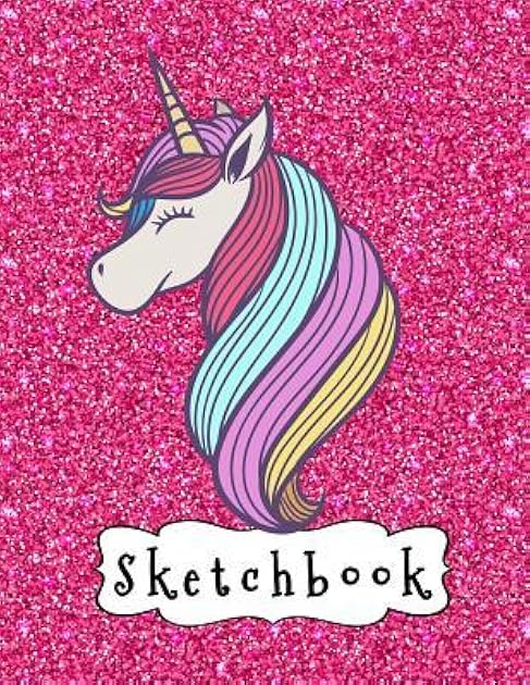 Sketchbook: Cute Unicorn On Pink Glitter Effect Background, Large Blank Sketchbook For Girls, 110 Pages, 8.5