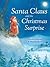 Santa Claus and the Christmas Surprise