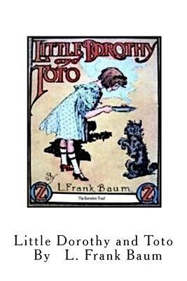 Little Dorothy and Toto: Oz Books in Miniature - No. 2
