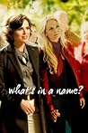 What's in a Name? by misscanteloupe What's in a Name? by misscanteloupe