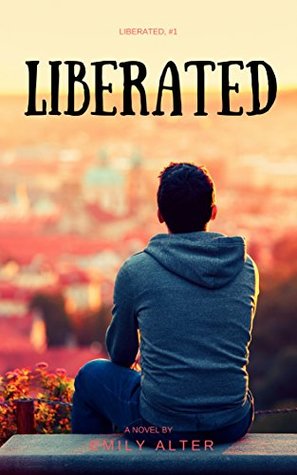 Liberated (Kindle Edition)