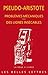 Pseudo-Aristote,: Problemes Mecaniques. Des Lignes Insecables (La Roue a Livres) (French Edition)
