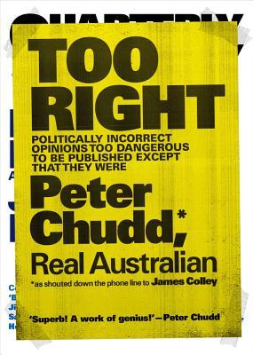 Too Right: Politically Incorrect Opinions Too Dangerous to be Published Except that They Were