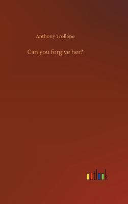 Can you forgive her?