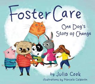 Foster Care: One Dog's Story of Change (Paperback)
