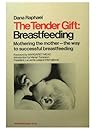 Tender Gift: Breastfeeding